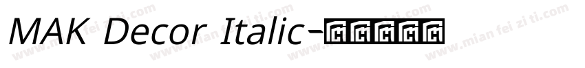 MAK Decor Italic字体转换